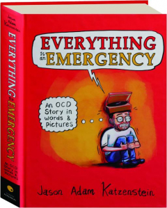 EVERYTHING IS AN EMERGENCY