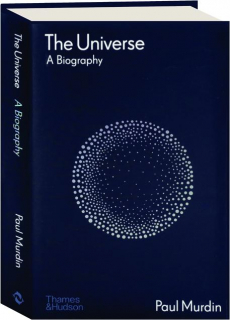 THE UNIVERSE: A Biography