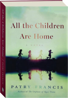 ALL THE CHILDREN ARE HOME
