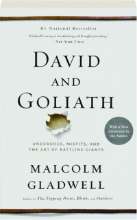 DAVID AND GOLIATH: Underdogs, Misfits, and the Art of Battling Giants