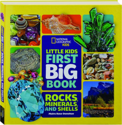 LITTLE KIDS FIRST BIG BOOK: Rocks, Minerals, and Shells