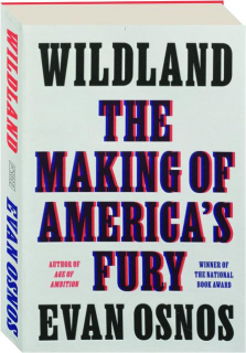 WILDLAND: The Making of America's Fury