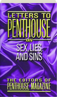 LETTERS TO <I>PENTHOUSE</I> XXIV: Sex, Lies, and Sins