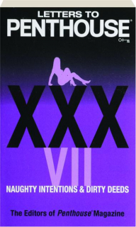 LETTERS TO <I>PENTHOUSE</I> XXXVII: Naughty Intentions & Dirty Deeds
