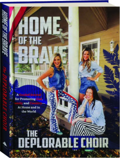 HOME OF THE BRAVE: A Guided Journal for Promoting God, Family, and Country--at Home and in the World