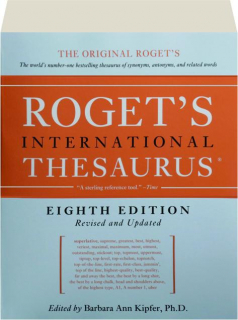 ROGET'S INTERNATIONAL THESAURUS, EIGHTH EDITION REVISED