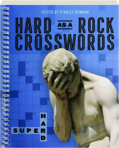 HARD AS A ROCK CROSSWORDS: Super Hard