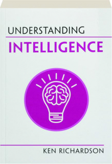 UNDERSTANDING INTELLIGENCE