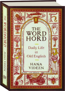 THE WORDHORD: Daily Life in Old English