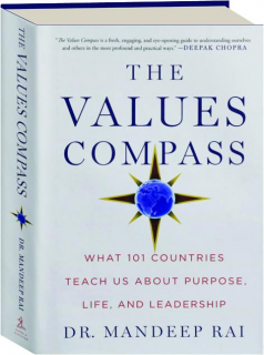 THE VALUES COMPASS: What 101 Countries Teach Us About Purpose, Life, and Leadership