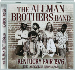 THE ALLMAN BROTHERS BAND: Kentucky Fair 1976