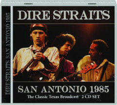 DIRE STRAITS: San Antonio 1985