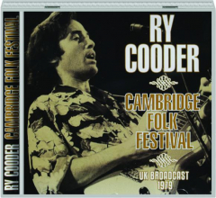 RY COODER: Cambridge Folk Festival