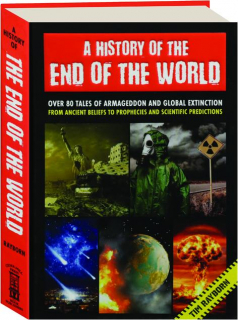 A HISTORY OF THE END OF THE WORLD
