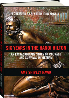 SIX YEARS IN THE HANOI HILTON