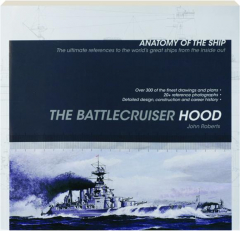 THE BATTLECRUISER <I>HOOD:</I> Anatomy of the Ship