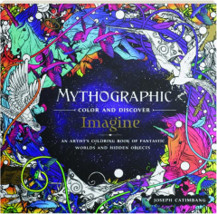 MYTHOGRAPHIC COLOR AND DISCOVER: Imagine