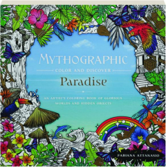 MYTHOGRAPHIC COLOR AND DISCOVER: Paradise