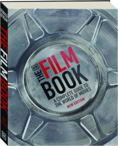 THE FILM BOOK: A Complete Guide to the World of Movies