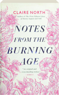 NOTES FROM THE BURNING AGE