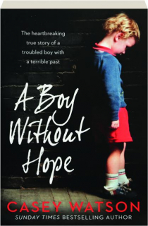 A BOY WITHOUT HOPE