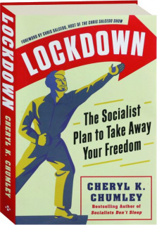 LOCKDOWN: The Socialist Plan to Take Away Your Freedom