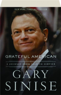 GRATEFUL AMERICAN: A Journey from Self to Service