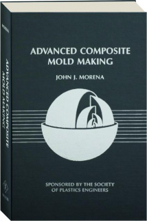 ADVANCED COMPOSITE MOLD MAKING