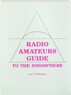 RADIO AMATEURS GUIDE TO THE IONOSPHERE