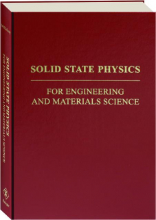 SOLID STATE PHYSICS FOR ENGINEERING AND MATERIALS SCIENCE