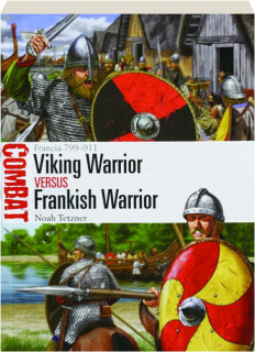 VIKING WARRIOR VERSUS FRANKISH WARRIOR: Combat 63