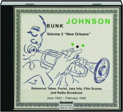BUNK JOHNSON, VOLUME 2: New Orleans