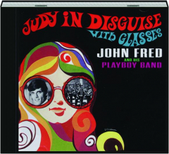 JOHN FRED AND HIS PLAYBOY BAND: Judy in Disguise with Glasses