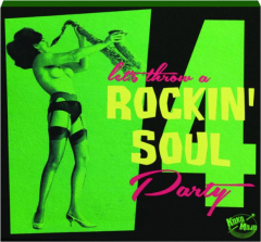 LET'S THROW A ROCKIN' SOUL PARTY