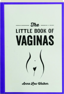 THE LITTLE BOOK OF VAGINAS