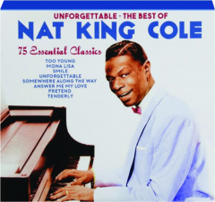 UNFORGETTABLE: The Best of Nat King Cole