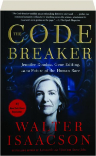 THE CODE BREAKER: Jennifer Doudna, Gene Editing, and the Future of the Human Race