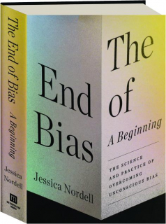 THE END OF BIAS: A Beginning