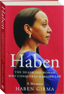 HABEN: The Deafblind Woman Who Conquered Harvard Law