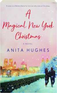 A MAGICAL NEW YORK CHRISTMAS