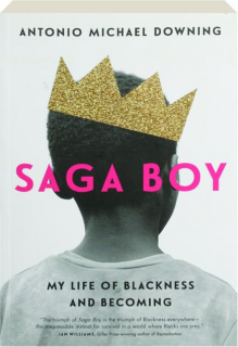 SAGA BOY: My Life of Blackness and Becoming