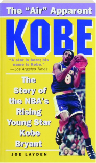 KOBE: The Story of the NBA's Rising Young Star Kobe Bryant