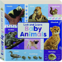 BABY ANIMALS: Look and Learn