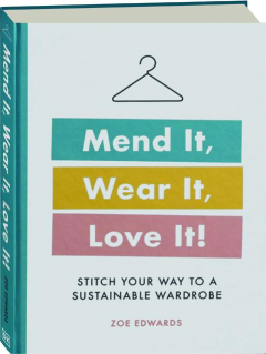 MEND IT, WEAR IT, LOVE IT! Stitch Your Way to a Sustainable Wardrobe