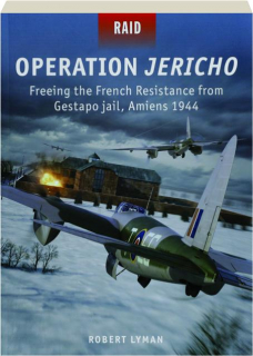 OPERATION JERICHO: RAID 57