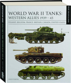WORLD WAR II TANKS: Western Allies 1939-45