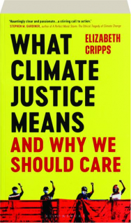 WHAT CLIMATE JUSTICE MEANS AND WHY WE SHOULD CARE