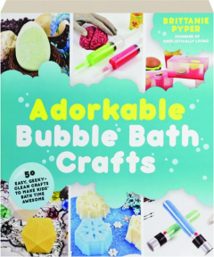 ADORKABLE BUBBLE BATH CRAFTS