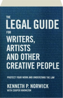 THE LEGAL GUIDE FOR WRITERS, ARTISTS AND OTHER CREATIVE PEOPLE