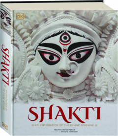 SHAKTI: An Exploration of the Divine Feminine